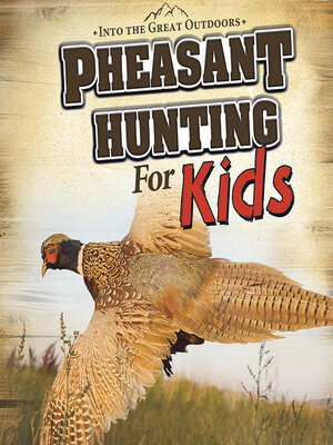 cover image of Pheasant Hunting for Kids